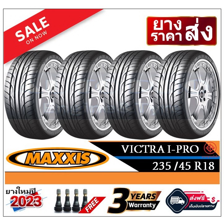 235/45R18 Maxxis I-Pro |2,4 เส้น| *ปี2023*-ส่งฟรี- เงินสด/เก็บเงินปลายทาง ยางใหม่/ยางแม็กซิส