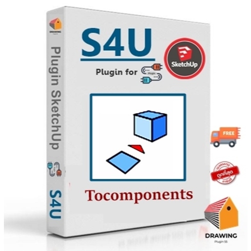 S4U- Tocomponents V.7.1.0 (ปลั๊กอินแปลง Object เป็น Components) Plugin for Sketchup 2022-2024