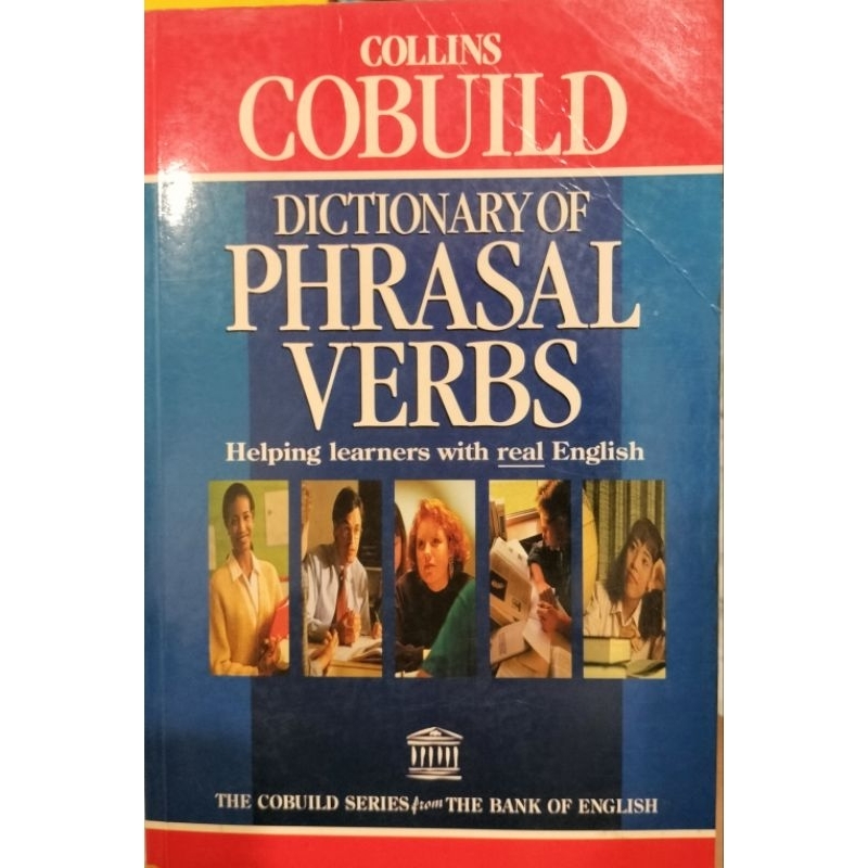 Colins Cobuild Dictionary of Phrasal Verbs Helping Learners with Real English