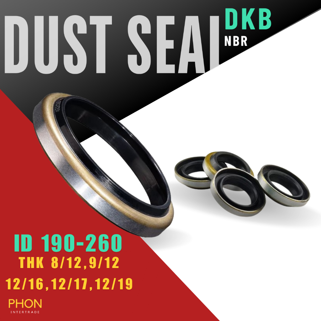 ซีลกันฝุ่นขอบเหล็ก ซีลกันฝุ่น DKB (DUST SEAL) Size : 190x205x9/12 190x215x12/17 200x216x8/12 200x225