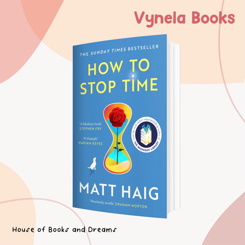 VYNELA (หนังสือภาษาอังกฤษ / NEW UK EDITION) HOW TO STOP TIME — MATT HAIG (ผู้แต่ง REASONS TO STAY AL