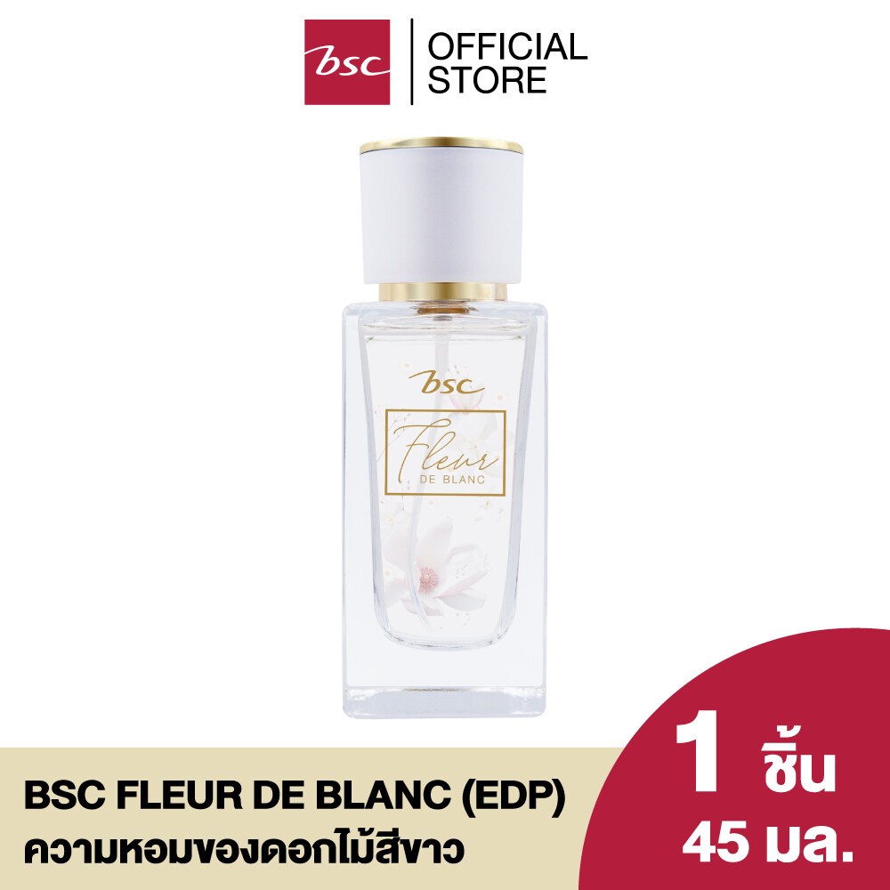 BSC FLEUR DE BLANC (EDP) ผลิตภัณฑ์น้ำหอมที่รวมกันอย่างลงตัวของเหล่าดอกไม้สีขาว ผสานความหอมหวานสดชื่น