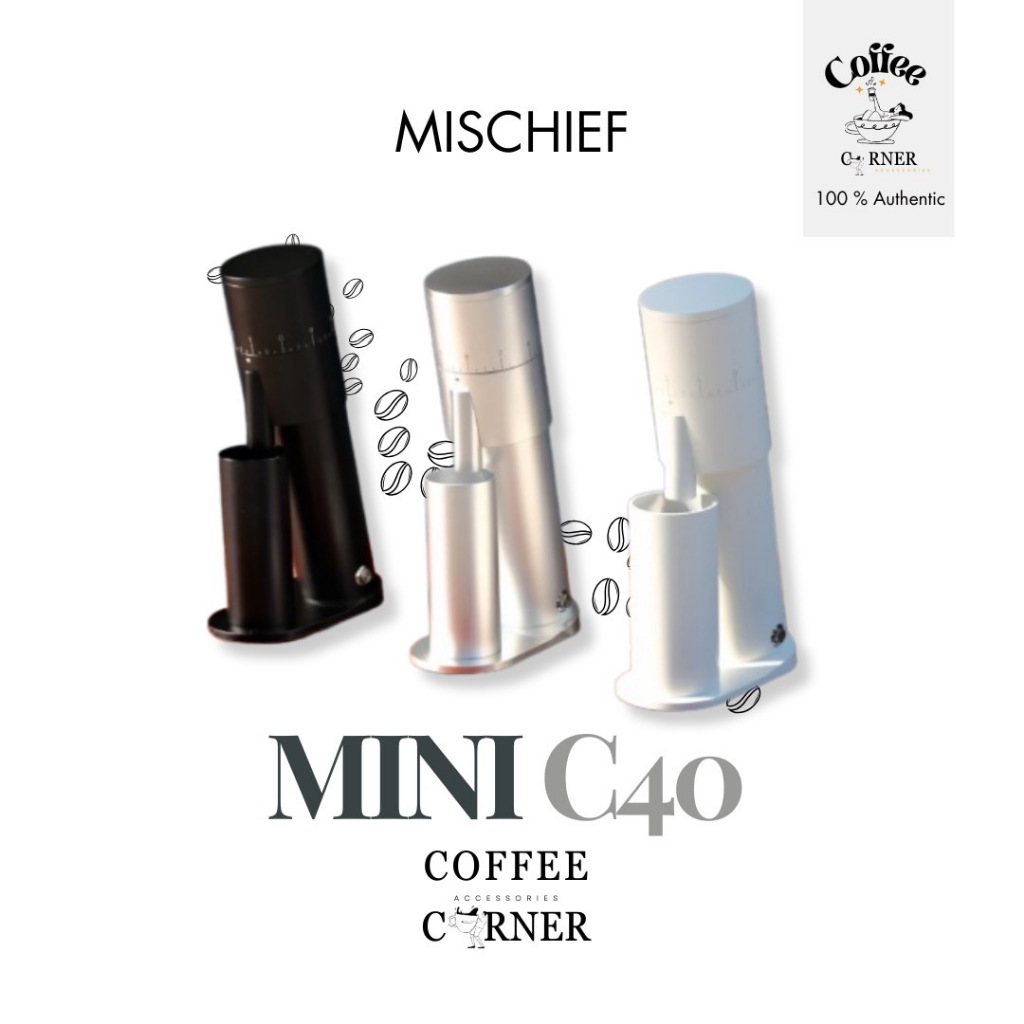 [พร้อมส่งจากไทย] เครื่องบดกาแฟ Mischief Mini C40 (Black, white, Silver) เครื่องบดกาแฟ ไฟฟ้า มิสชีฟ