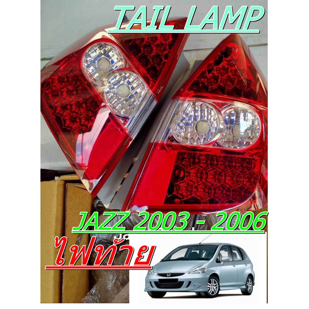 ไฟท้ายแต่ง Honda Jazz GD 2003 2005 2006 LED งานไต้หวัน LEd สว่างมาก โคมสวย Tail Lamp TAIWAN