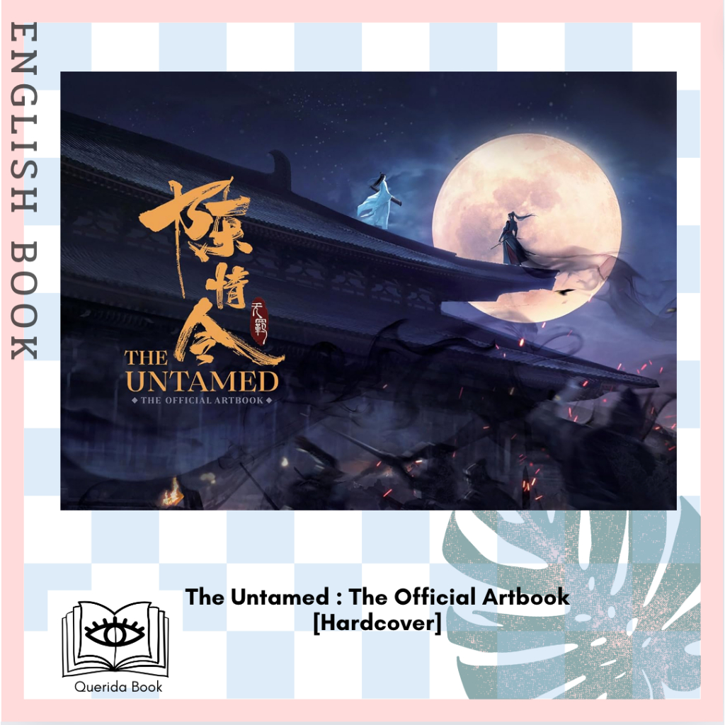 [Querida] หนังสือภาษาอังกฤษ The Untamed : The Official Artbook [Hardcover] by  Mo Xiang Tong Xiu ปรม