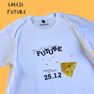 เสื้อยืดลาย  Cheese Future|Sherbet.teeshop