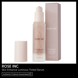 ROSE INC Skin Enhance Luminous Tinted Serum พร้อมส่ง &amp; เเท้ 100%