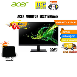 [ผ่อน0%10ด.][แถมเพิ่ม! แผ่นรองเม้าส์]ACER MONITOR EK241YHbmix/ประกัน3y