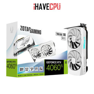 iHAVECPU VGA(การ์ดจอ) ZOTAC GAMING GEFORCE RTX 4060 TI TWIN EDGE OC  8GB GDDR6 WHITE