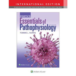 [หนังสือ] Porths Essentials of Pathophysiology พยาธิสรีรวิทยา พยาธิวิทยา pathology สรีรวิทยา physiology anatomy