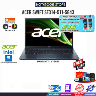 [ผ่อน 0% 10 ด.][รับเพิ่ม! PREDATOR SHOT[กดซื้อ EXT. HDD 1TB 599.-]แลกซื้อKB216/MS116]ACER Swift SF314-511-5843 / i5-1135