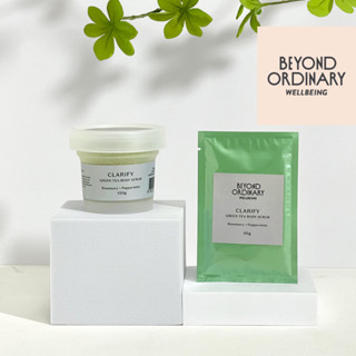 CLARIFY Green Tea Body Scrub  สครับชาเขียว เปปเปอร์มิ้นต์ โรสแมรี่ ผิวเรียบเนียน Beyond Ordinary Wellbeing