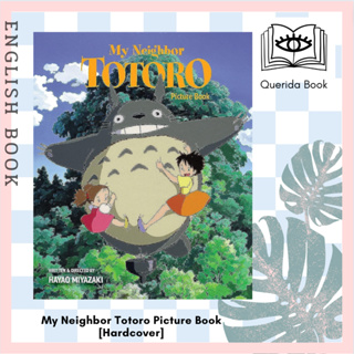[Querida] หนังสือภาษาอังกฤษ My Neighbor Totoro Picture Book : New Edition [Hardcover] by Hayao Miyazaki