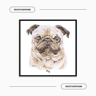 รูปภาพติดผนัง ภาพวาดตกแต่งบ้าน ภาพวาด Pug พร้อมกรอบและติดที่แขวนเรียบร้อย