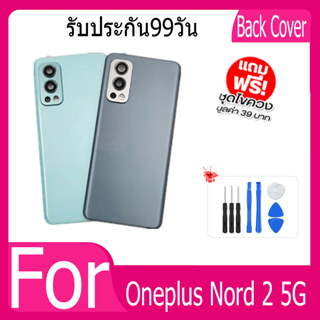 ฝาหลัง Oneplus Nord 2 5G กระจกหลัง Battery Back Cover for Nord 2 5G ฝาหลังพร้อมกระจกเลนส์กล้อง