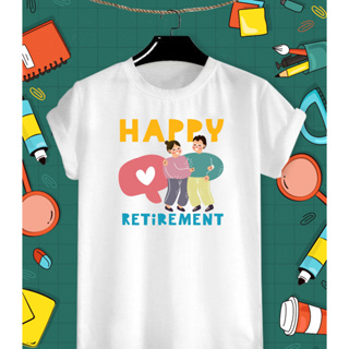 เสื้อยืดสกรีนลาย วันเกษียณ Happy Retirement ผ้า TK