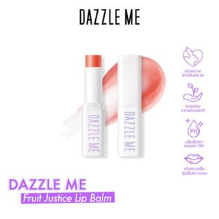 DZ6	DAZZLE ME Fruit Justice Lip Balm คละสี