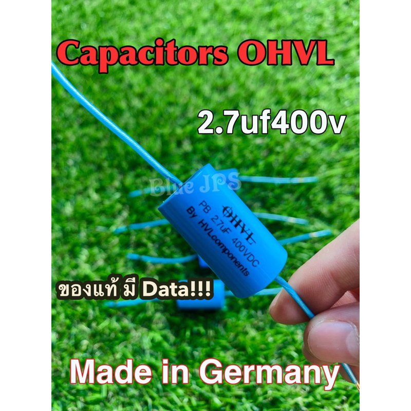 OHVL 2.7uf400v(สั่ง4ตัวขึ้นแถม2.5/400V Red gold)Cเสียงแหลม made in Germnay ขาเป็นลวดเงิน (ราคาต่อชิ้