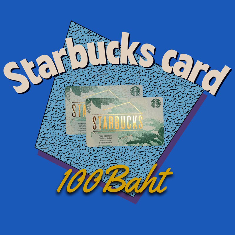 Starbucks card 100 bahts 💕💕พร้อมส่ง💕💕