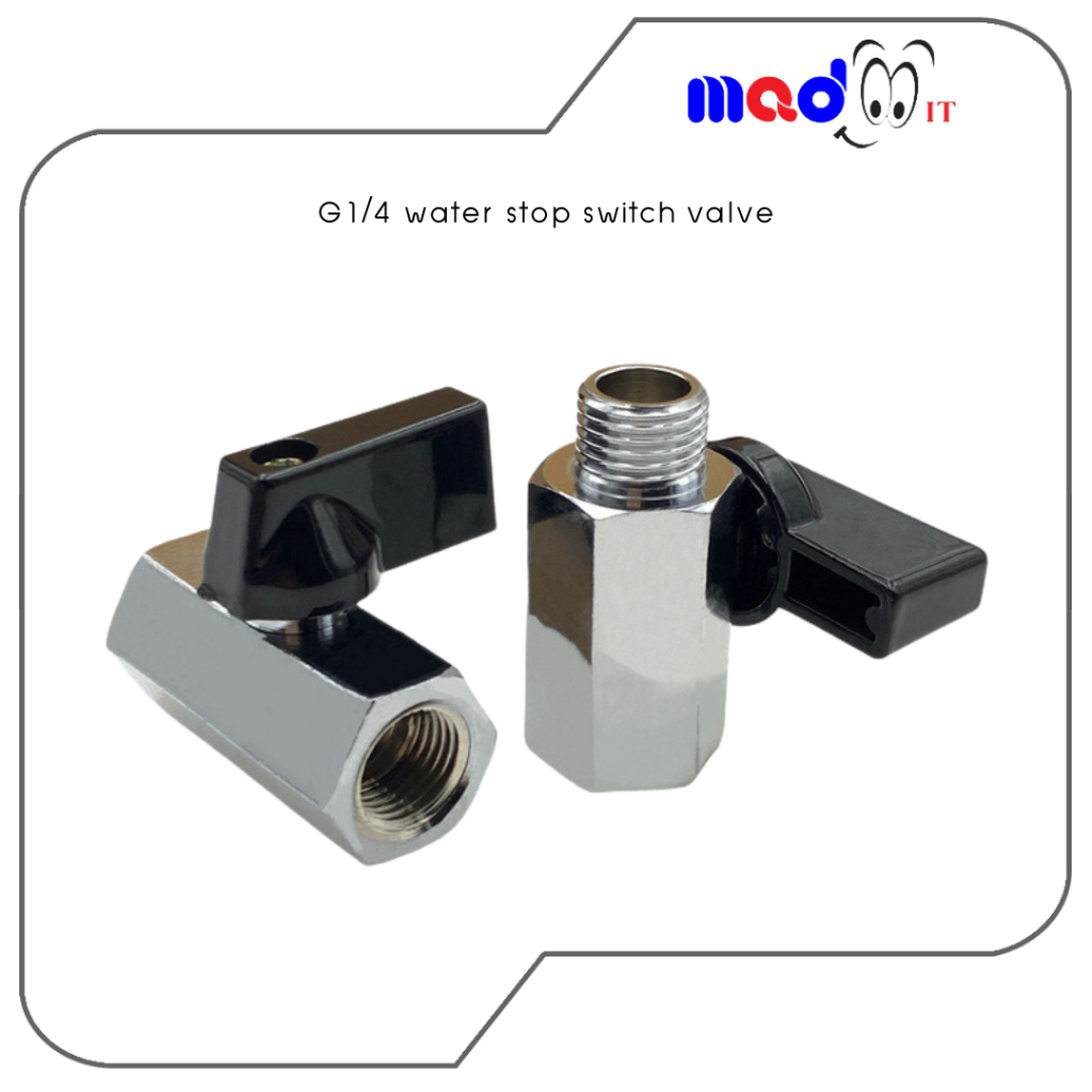 วาล์วน้ำ G1/4" แบบเกลียวในคู่,แบบเกลียวนอกและเกลียวใน วาล์น้ำสำหรับชุดน้ำเปิด