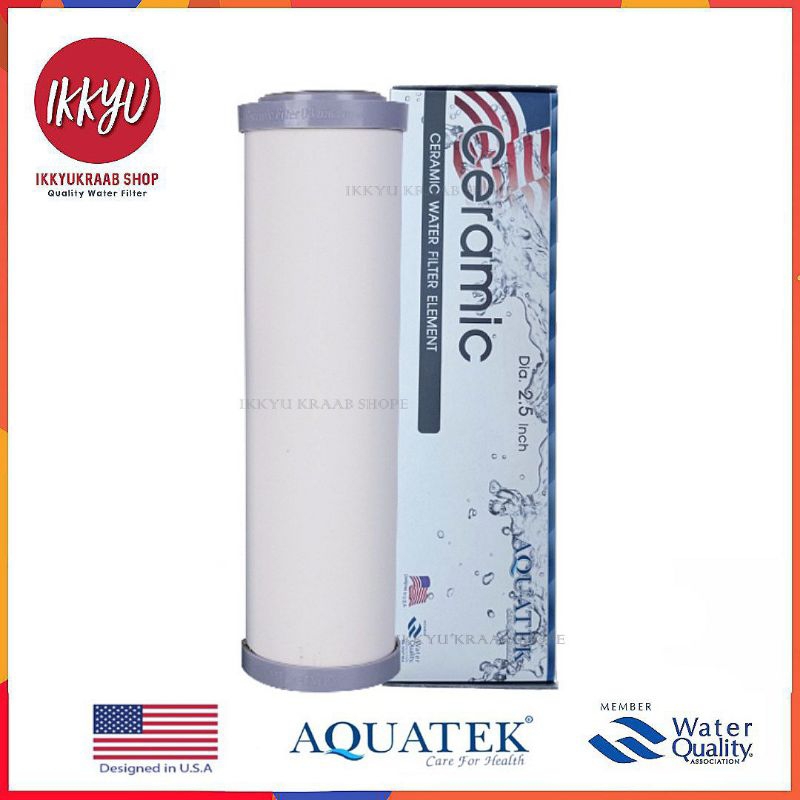aquatek ceramic ไส้กรองเซรามิ ผอม  อ้วน 0.3- 0.5 ไมครอน