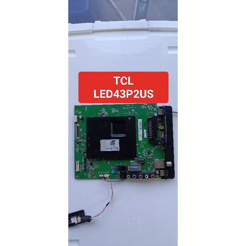 บอร์ดทีวี tcl 43 นิ้วรุ่นLED43P2USพร้อมชุดรับ WiFi ชุดรับรีโมทแท้ถอด