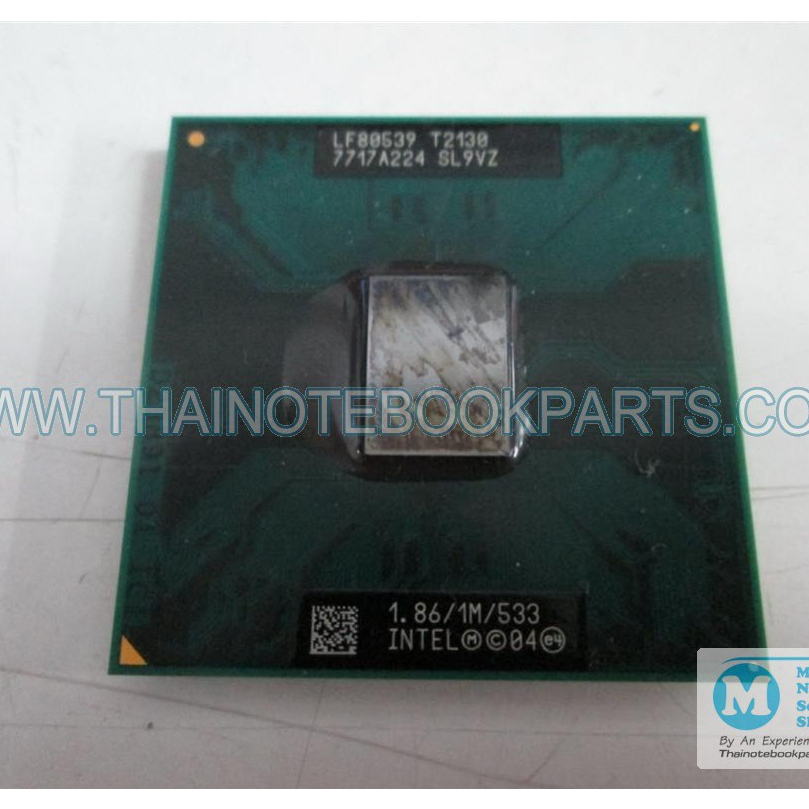 ซีพียู CPU Intel Pentium T2130 ความเร็ว 1.86GHz, L2 1MB, Bus 533Hz, Socket 478 - LF80539 SL9VZ (มือส