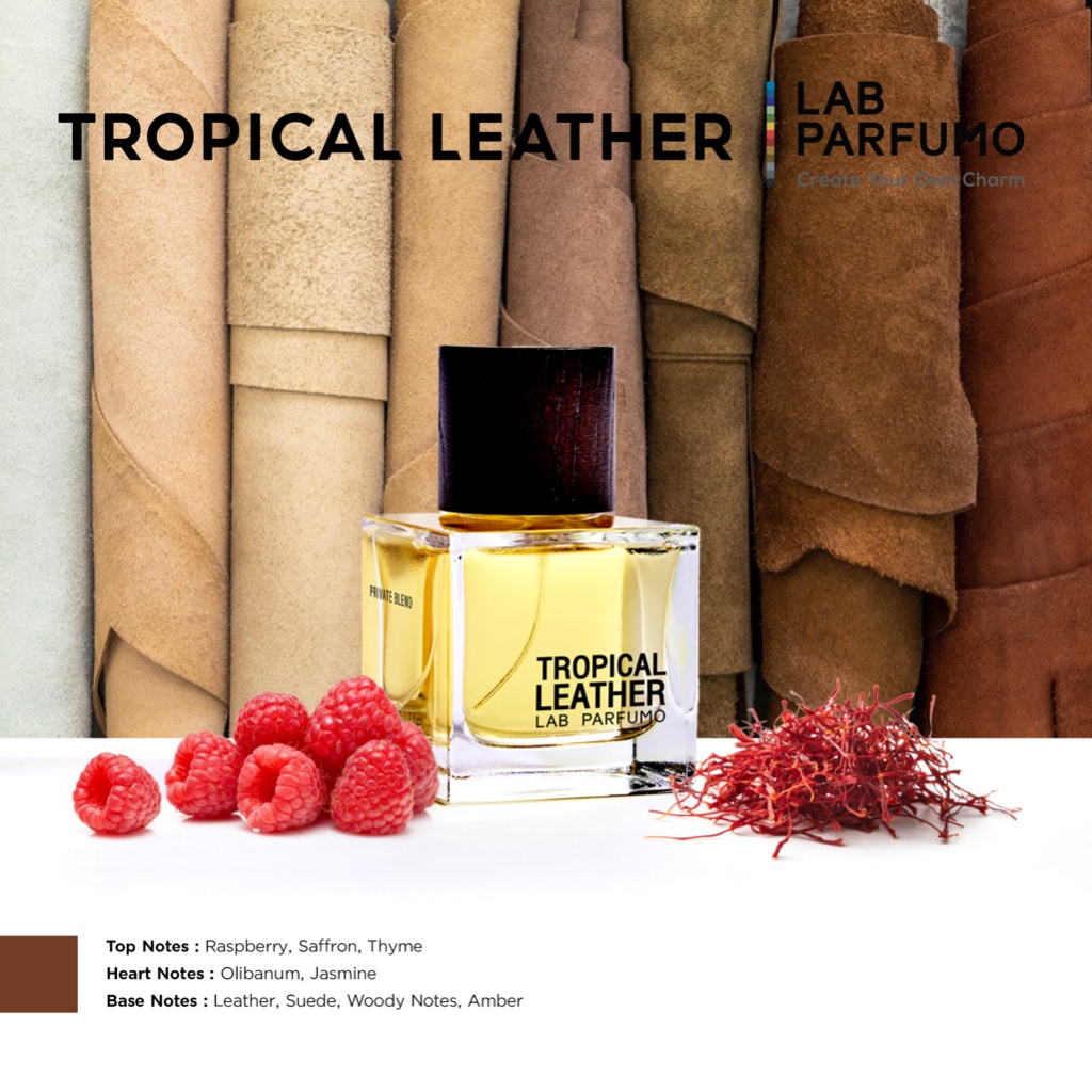 LAB Parfumo, TROPICAL LEATHER น้ำหอมสำหรับผู้ชายและผู้หญิง กลิ่นหนัง หรูหรา น่าค้นหา
