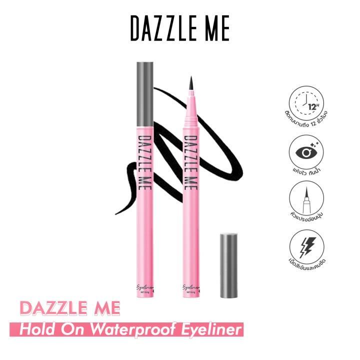 Dazzle Me อายไลเนอร์ Hold On Waterproof Eyeliner อายไลน์เนอร์ กันน้ำ แห้งไว สีดำชัดไม่แพนด้า ติดทน