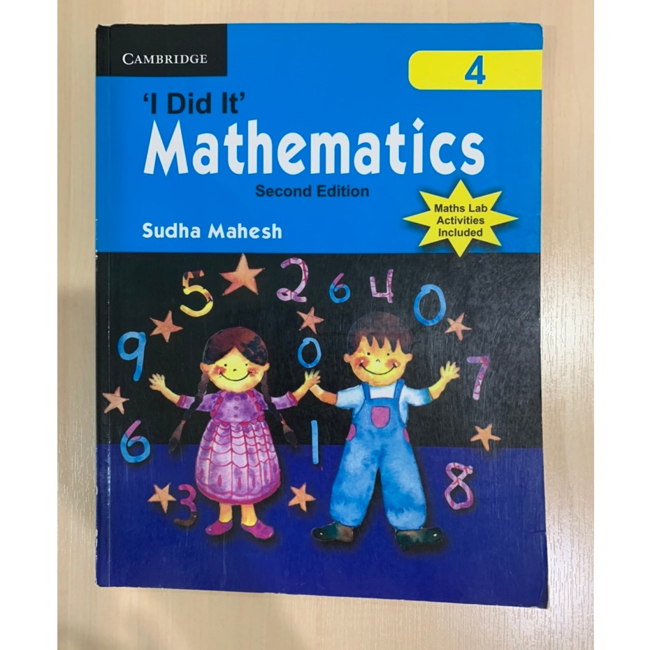 หนังสือคณิตศาสตร์ textbook I Did It Mathematic Primary 4 Second Edition สำนักพิมพ์ Cambridge ผู้แต่ง Sudha หนังสือมือสอง