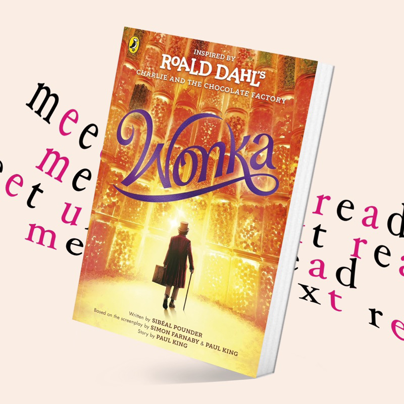 Wonka (Inspired by Roald Dahl’s Charlie and Chocolate Factory) (หนังสือภาษาอังกฤษ)