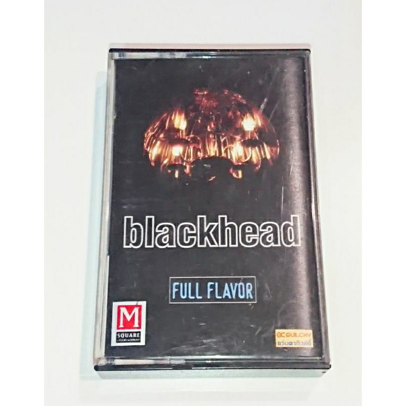 เทป​เพลง​ Cassette​ Tape​ เทป​คา​สเซ็ท​ วง Blackhead​ : Full Flavor (2540)