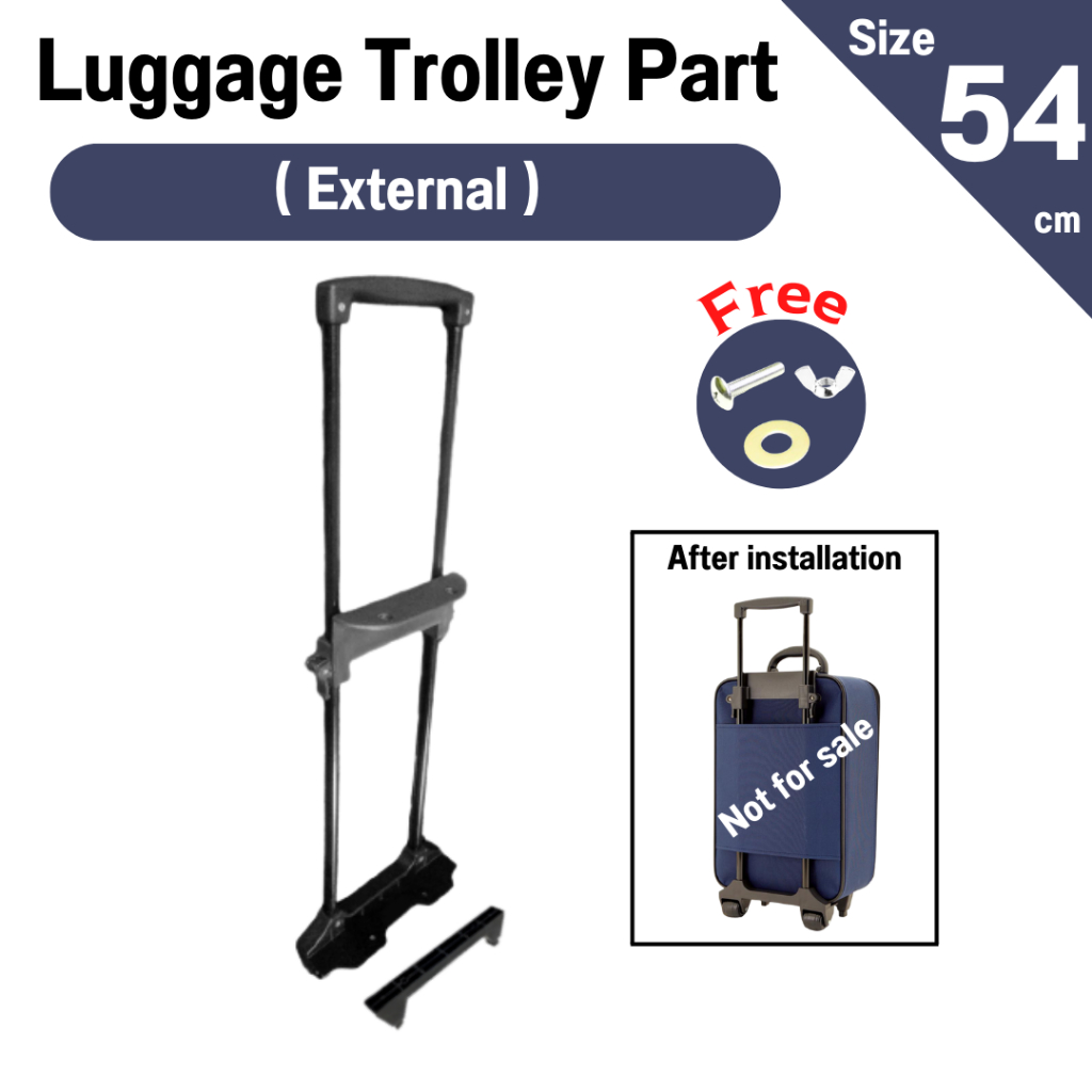 size 54 cm อะไหล่ด้ามจับกระเป๋าเดินทาง ก้านลาก คันชัก คันลาก แบบภายนอก