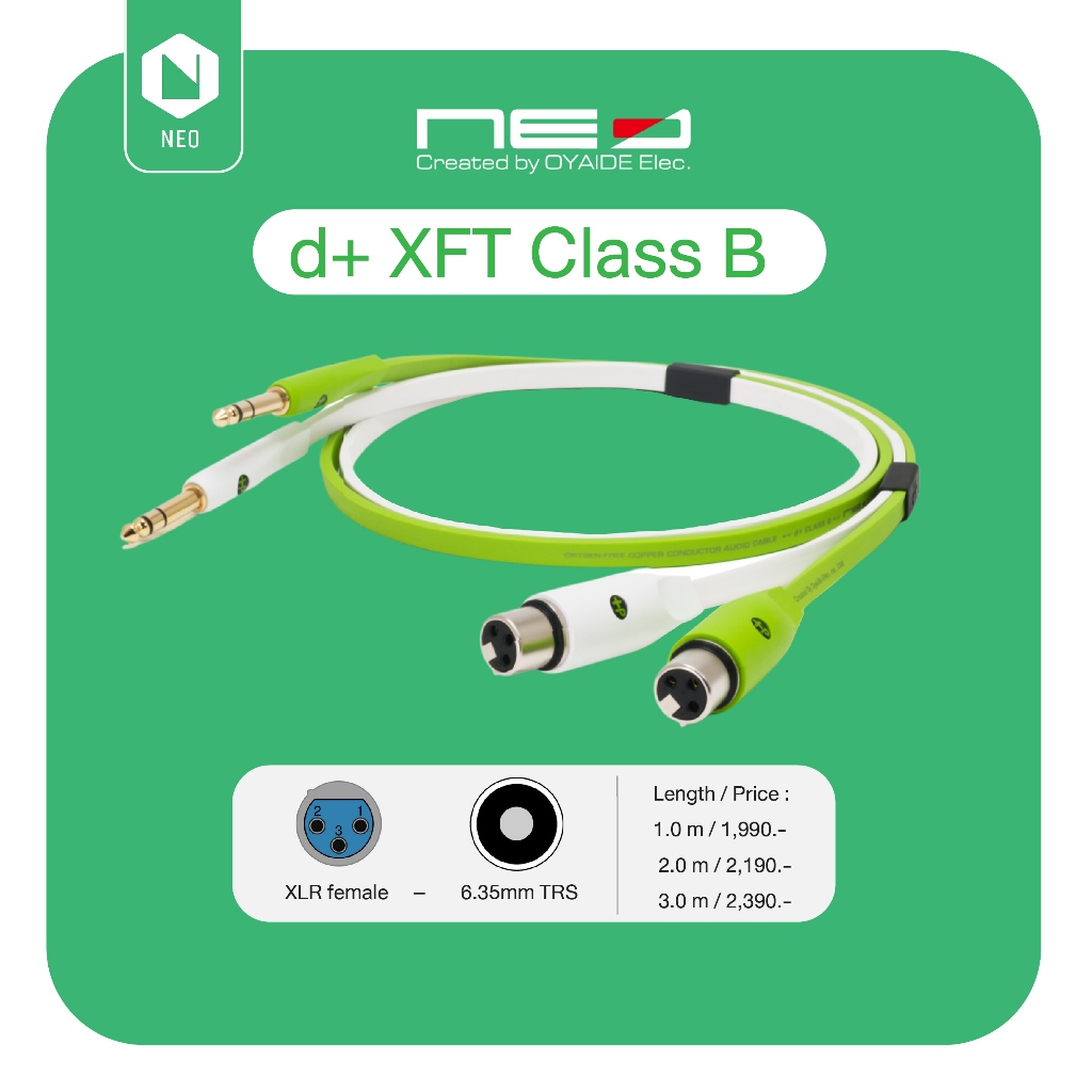 NEO™ (Created by OYAIDE Elec.) d+ XFT Class B : สายสัญญาณเสียงคุณภาพสูงสำหรับงานระดับอาชีพ (XLR female - TRS)