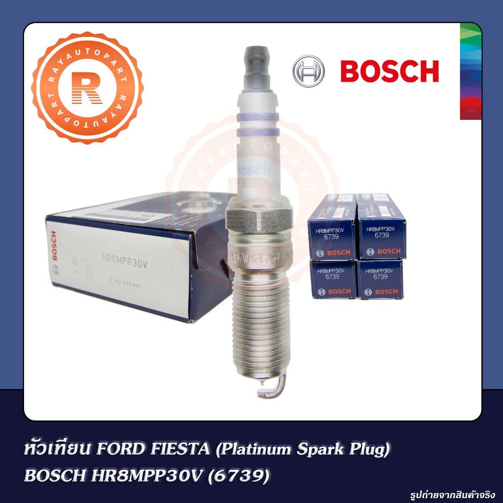 หัวเทียน FORD FIESTA 1.4 1.5 1.6 FORD ESCAPE 2.3 BOSCH PLATINUM 6739-4 HR8MPP30V spark plugs [BOSCH]