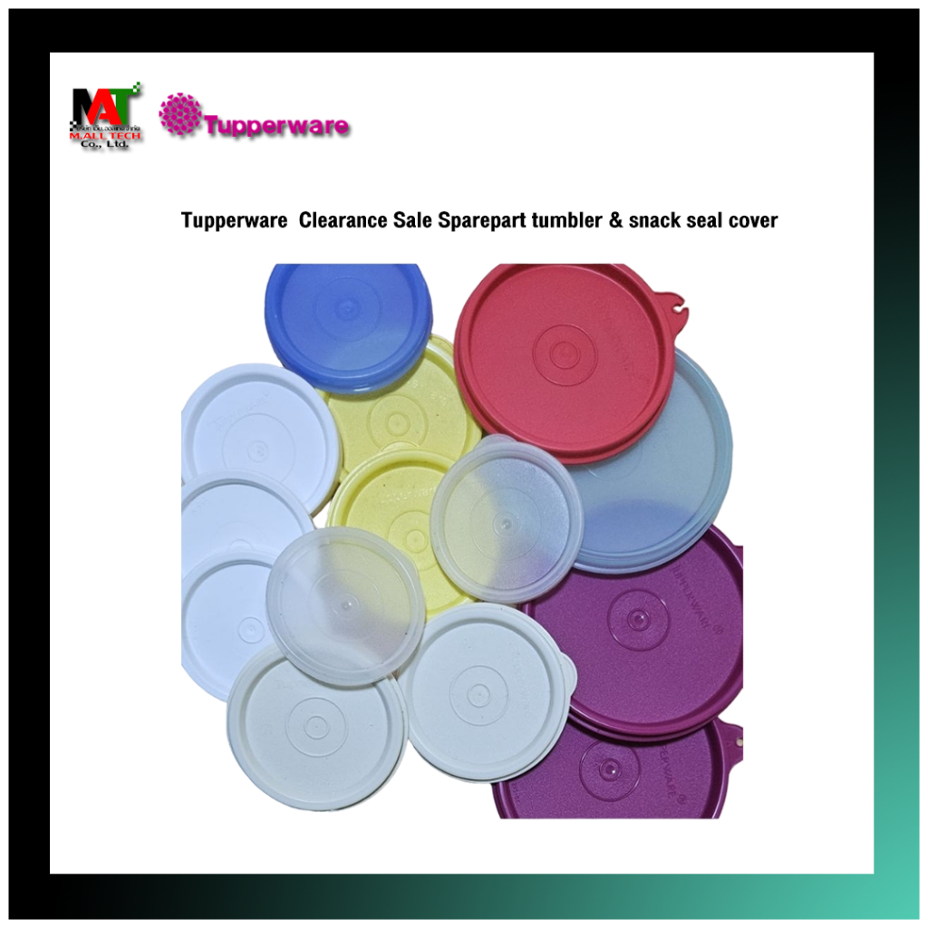 อะไหล่ฝากลม (สุ่มสี) Tupperware Sparepart tumbler & snack seal cover (201/215/5886/229/295/296/5297/5513/3622)