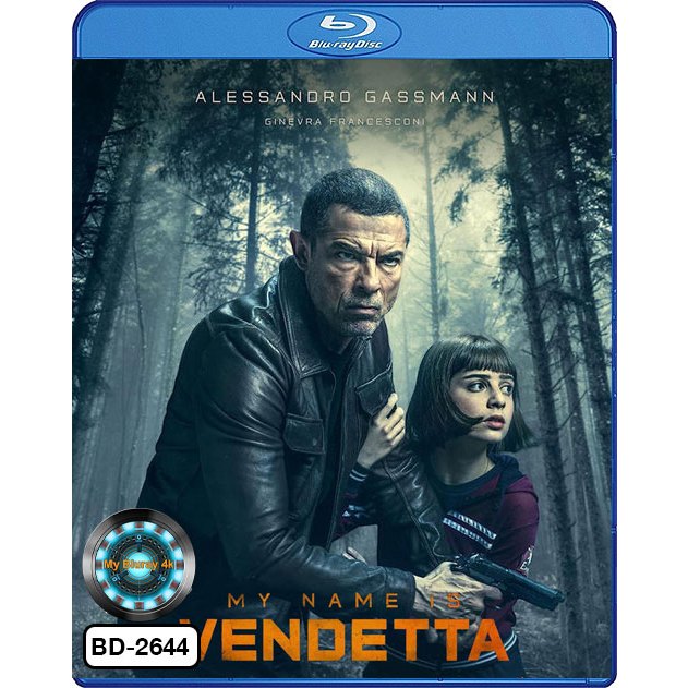 Bluray เสียงไทยมาสเตอร์ หนังใหม่ หนังบลูเรย์ My Name Is Vendetta ในนามของความแค้น