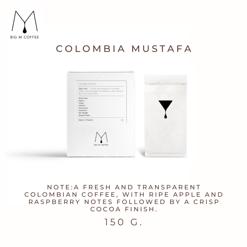 Big m เมล็ดกาแฟ COLOMBIA MUSTAFA ขนาด 150 g / 200 g / 500 g