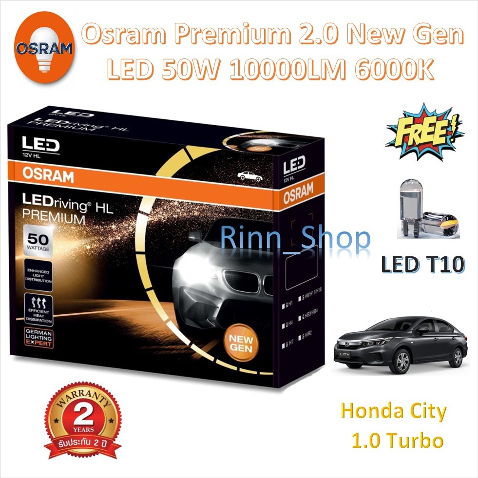 Osram หลอดไฟหน้า รถยนต์ Premium 2.0 New Gen LED+500% 6000K 10000LM 50W Honda City 1.0 Turbo ประกัน 2 ปี แถมฟรี LED T10