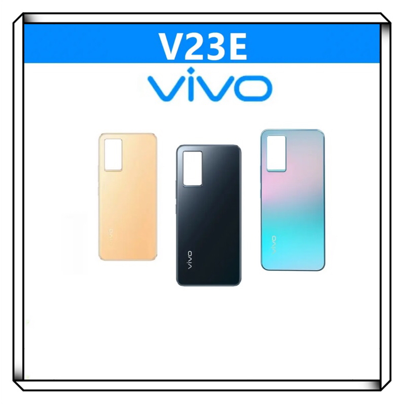 ฝาหลัง Vivo V23E พร้อมเครื่องมือ อะไหล่มือถือ