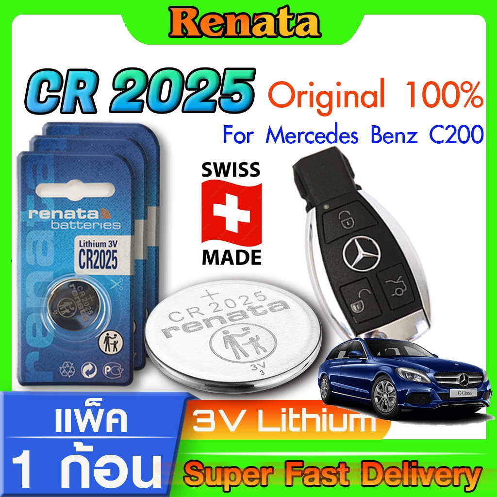 ถ่าน แบตเตอรี่รีโมทรถยนต์ Mercedes-Benz A-Class C200 C200L แท้ ตรงรุ่น ถูกกว่าศูนย์ (Renata CR2025)