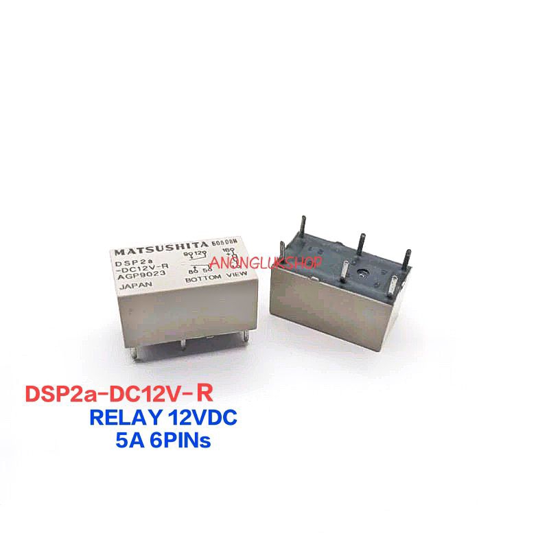 ราคา 1ตัว 👉👉 DSP2A-DC12V-R AGP9023 รีเลย์ 12VDC 6ขา RELAY 5A 2Contact ขาแหลมลงปริ้น RELAY 12VDC 6Pins 5A รีเลย์ 2คอนแทค