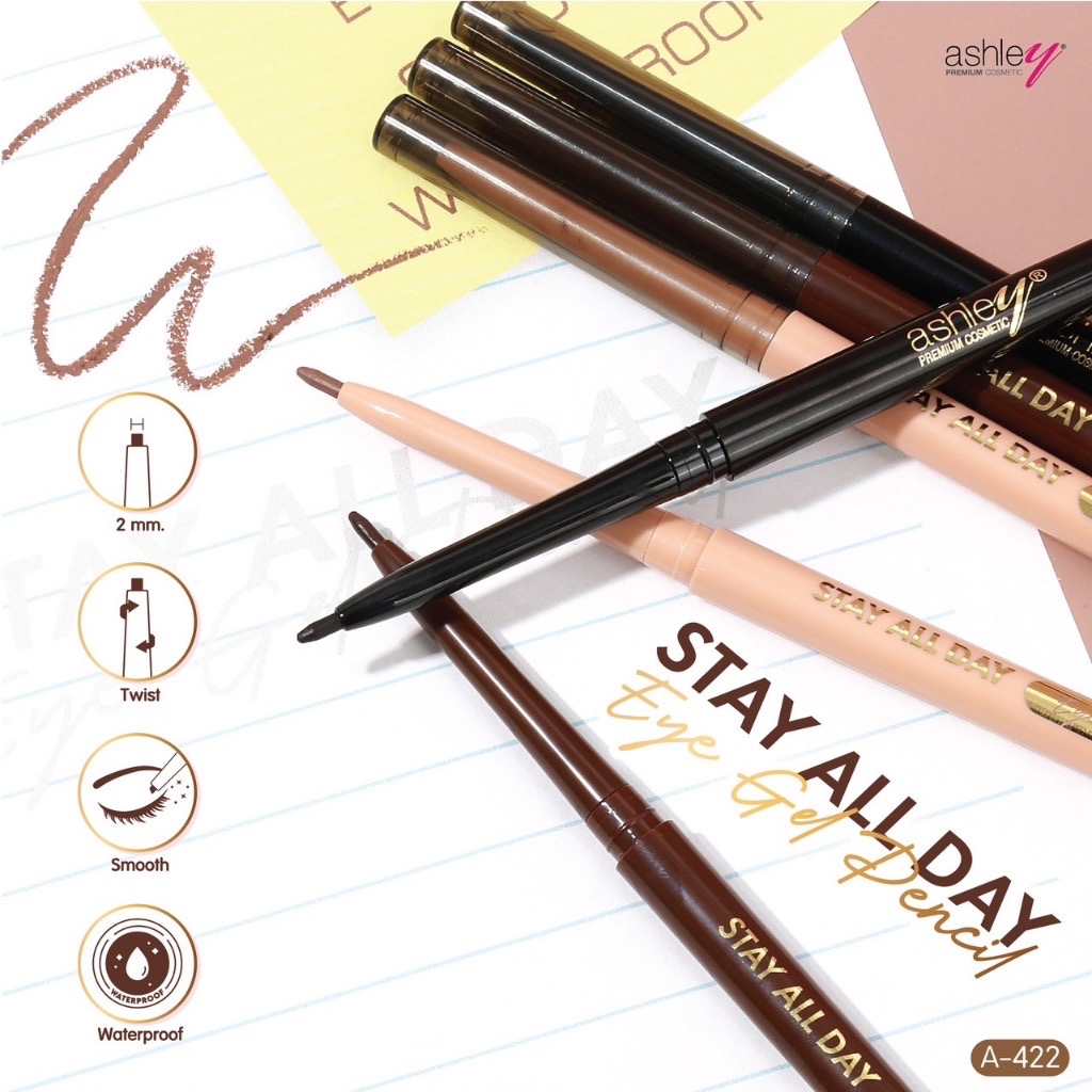 Ashley Stay All Day Eye Gel Pencil #A422 แอชลี่ย์ สเตย์ ออล เดย์ อาย เจล เพนซิล อายไลเนอร์