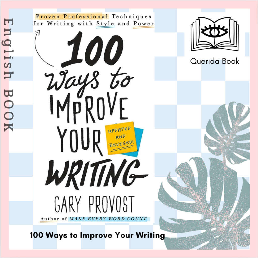 [Querida] หนังสือภาษาอังกฤษ 100 Ways to Improve Your Writing by Gary Provost