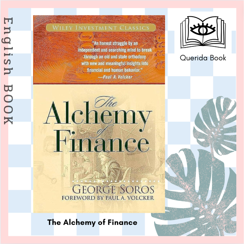 [Querida] หนังสือภาษาอังกฤษ The Alchemy of Finance by George Soros