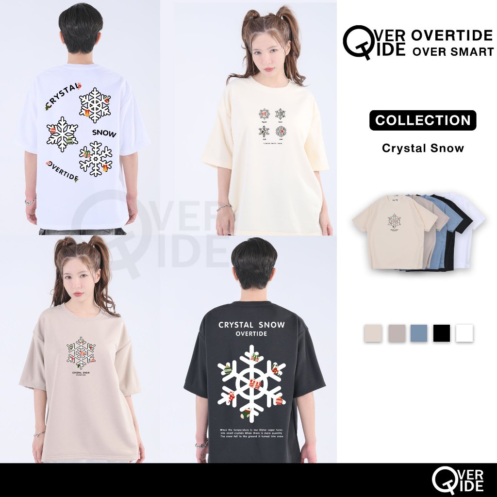 Overtide เสื้อยืดโอเวอร์ไซส์ คอลเลกชั่น Crystal Snow หลายสี