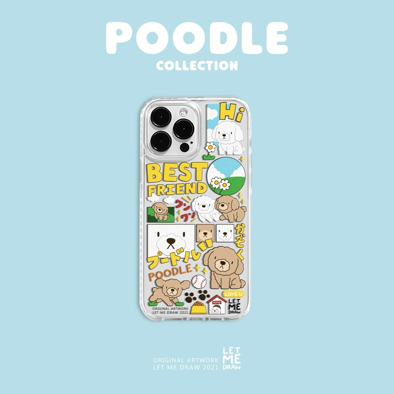 Letmedraw Case ลาย “POODLE” *แจ้งรุ่นและสีของโทรศัพท์ทางแชท*