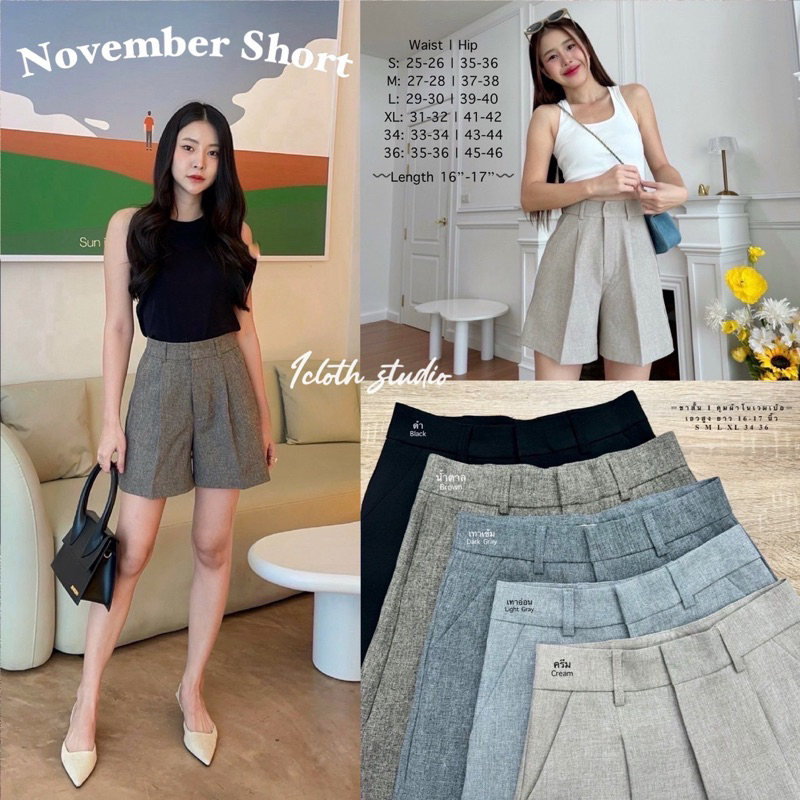 November Short 🤍 กางเกงขาสั้นผ้าโนเวมเบ้อ รุ่นตะขอหน้า จีบหน้า เอวสูง ความยาว 16-17 นิ้ว