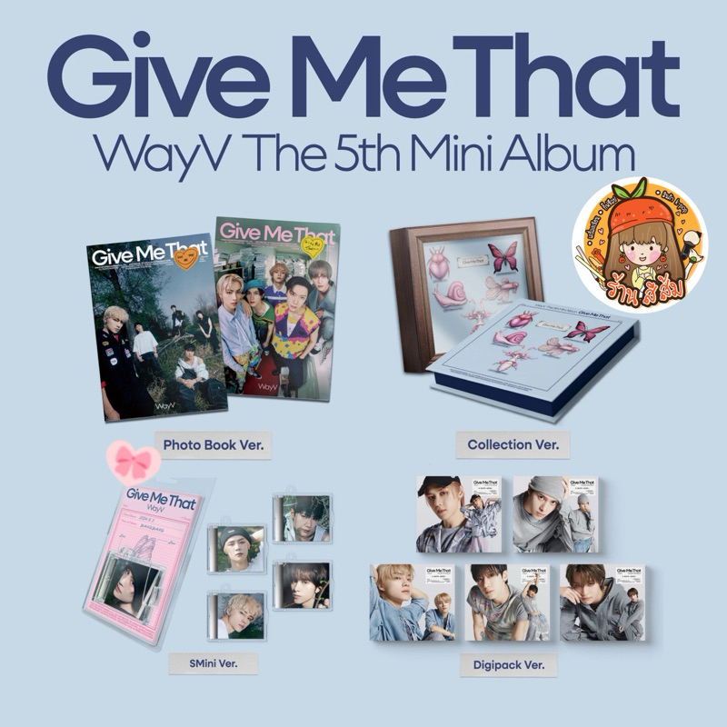 [พร้อมส่ง] ลด 30% ใน LIVE WayV อัลบั้ม The 5th Mini Album ‘Give Me That’ Photobook / Collection / Digipack / Smini ver.