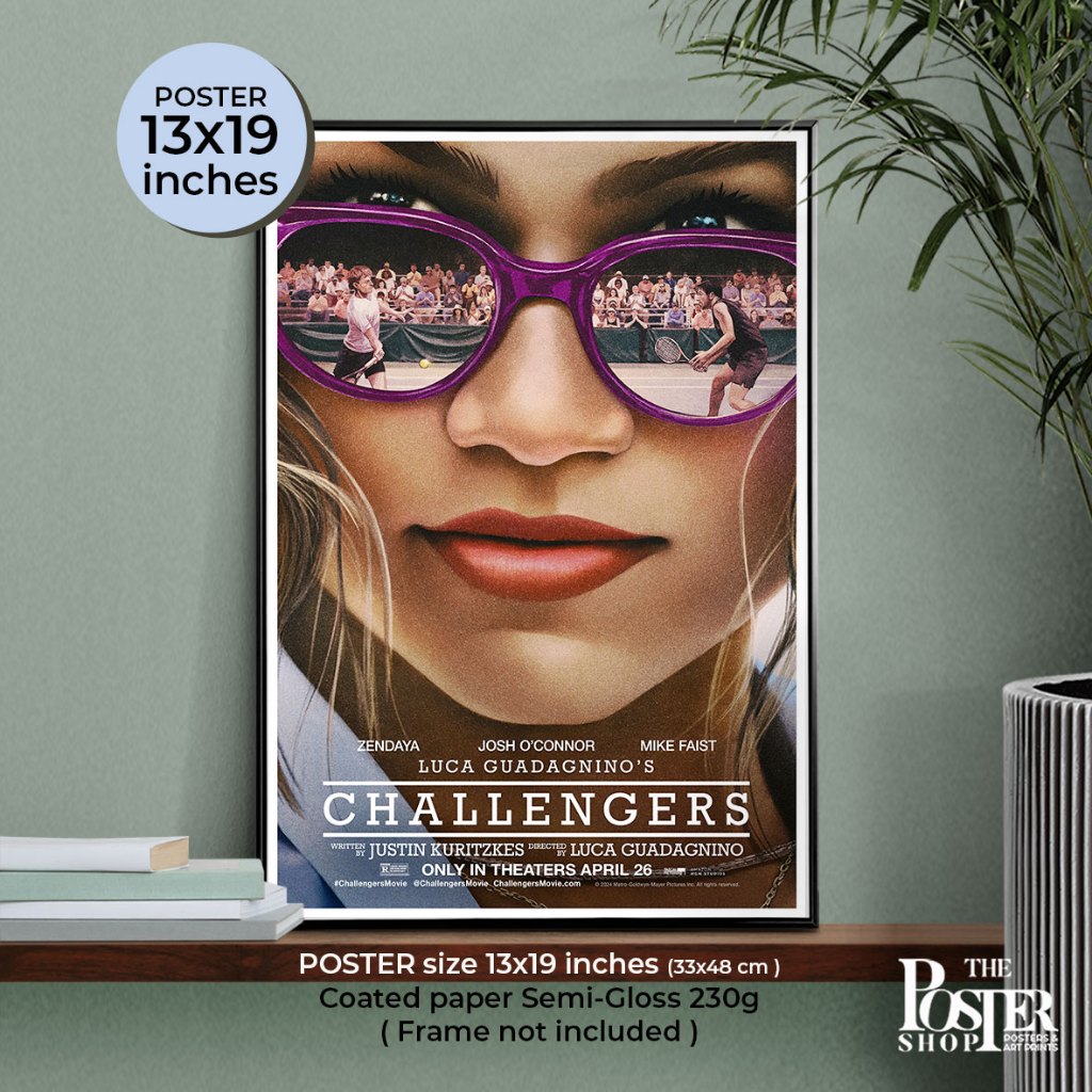 Challengers Poster โปสเตอร์ภาพยนตร์ดราม่า วงการเทนนิสที่นำแสดงโดย เซ็นเดยา ภาพขนาด 33X48 cm